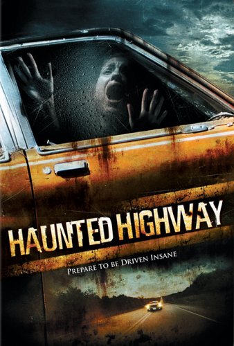   (haunted highway)