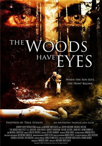     (the woods have eyes)
