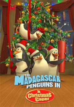    (the madagascar penguins in a christmas caper)