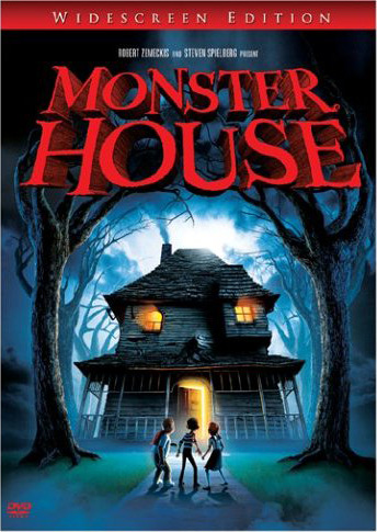 - (monster house)