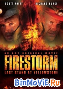   (firestorm. last stand at yellowstone)