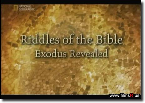 ng.  .   (riddles of the bible. exodus revealed)